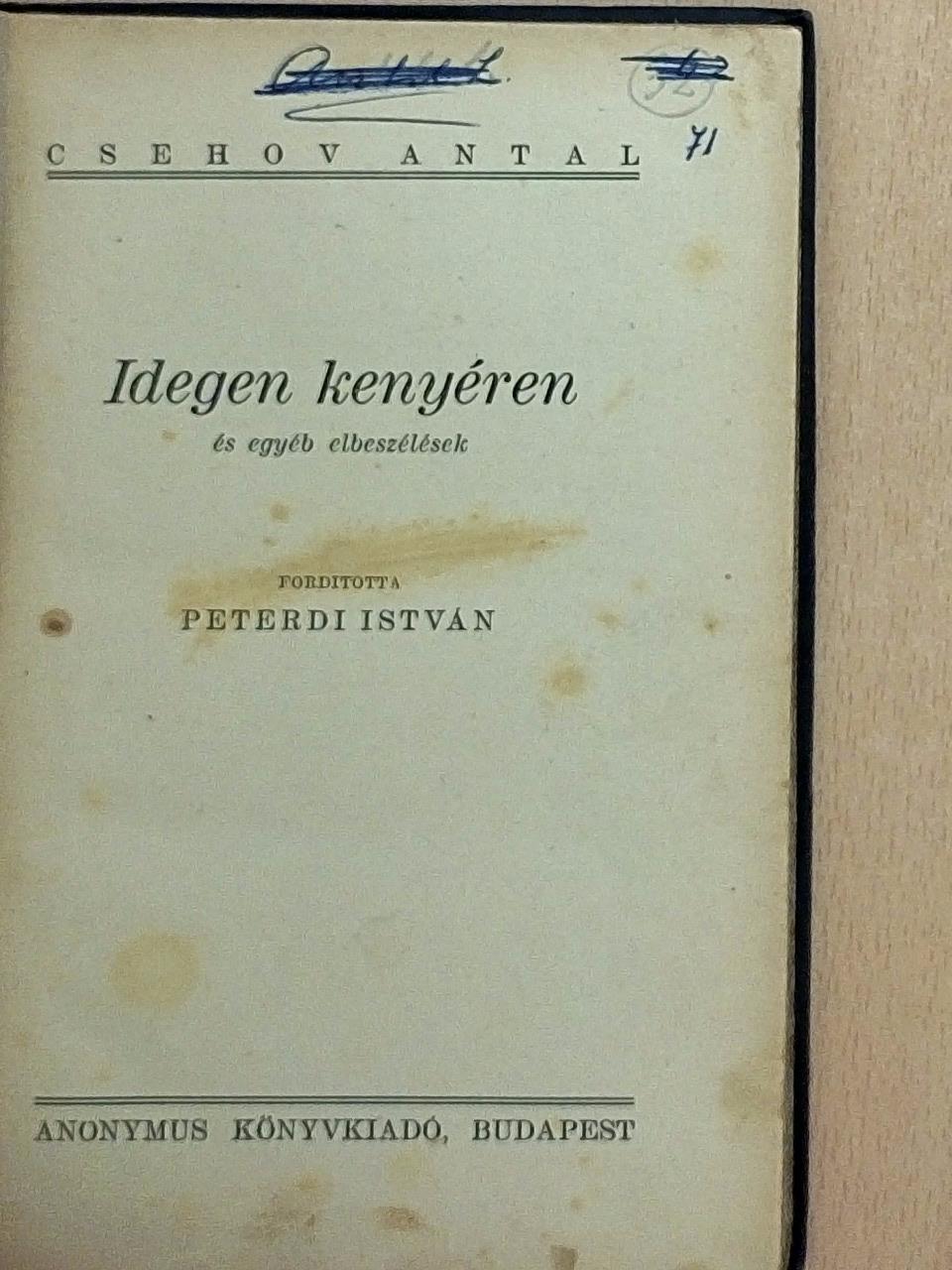 Csehov Antal - Idegen kenyéren [antikvár]