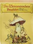 Johanna Pohlmann - Des Wiesenmännchens Brautfahrt [antikvár]
