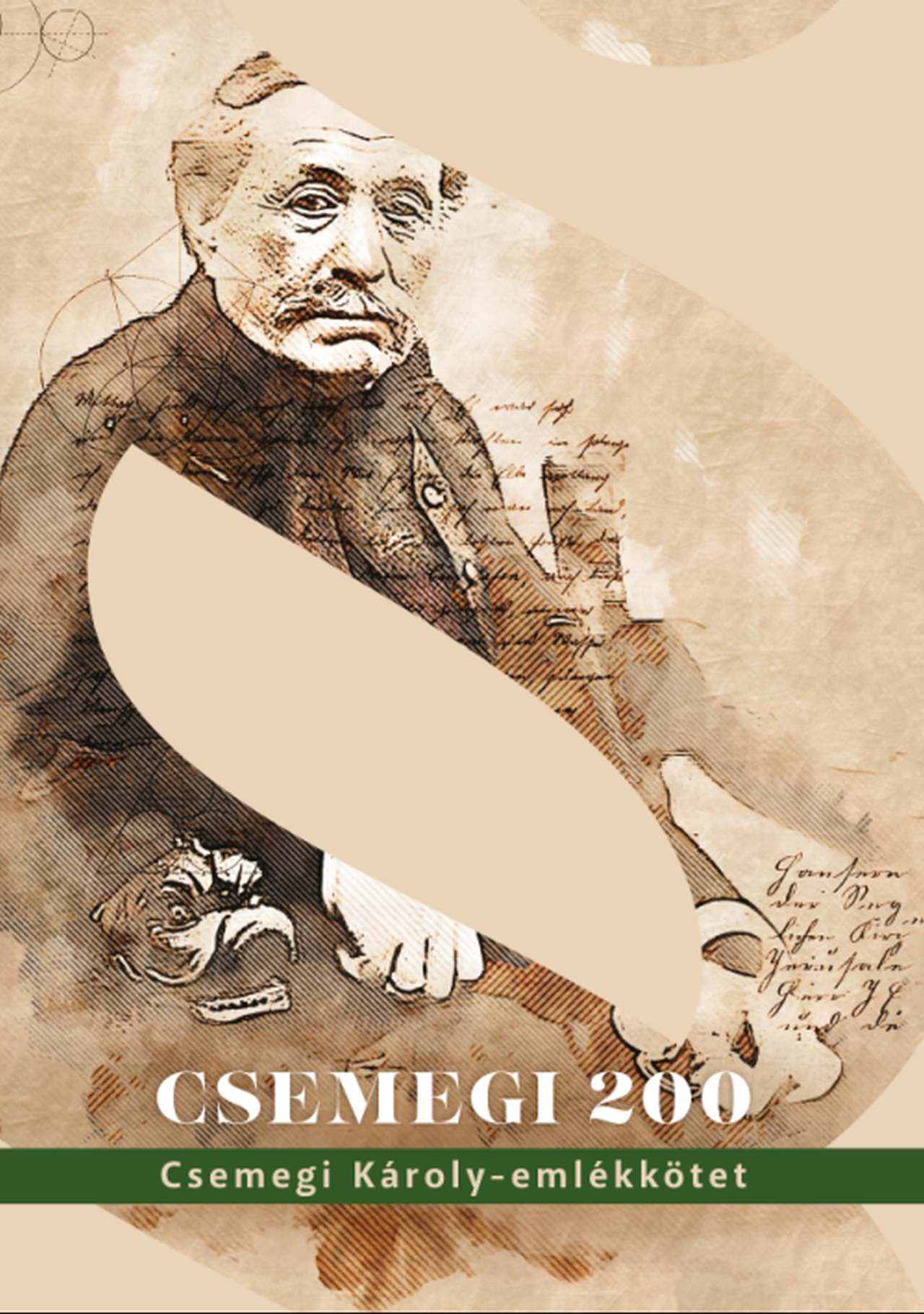 Czine Ágnes[szerk.] - ,,Csemegi 200" - Csemegi Károly-emlékkötet