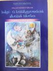 Pállay Kovács Szilvia - Indigó- és kristálygyermekeink alkotásaik tükrében [antikvár]