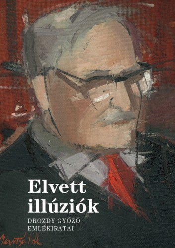DROZDY GYŐZŐ - Elvett illúziók [eKönyv: epub, mobi]