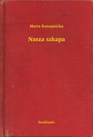 MARIA KONOPNICKA - Nasza szkapa [eKönyv: epub, mobi]