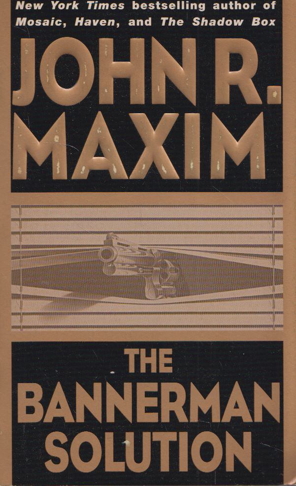 John R. Maxim - The Bannerman Solution [antikvár]