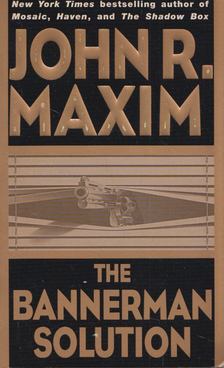 John R. Maxim - The Bannerman Solution [antikvár]