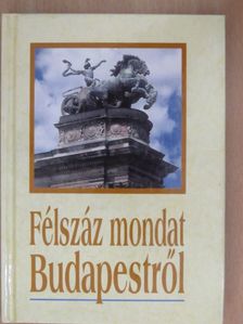 Félszáz mondat Budapestről [antikvár]