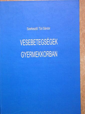 Füzesi Kristóf - Vesebetegségek gyermekkorban [antikvár]