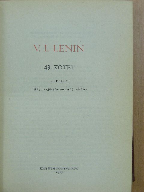 Vlagyimir Iljics Lenin - V. I. Lenin összes művei 49. [antikvár]
