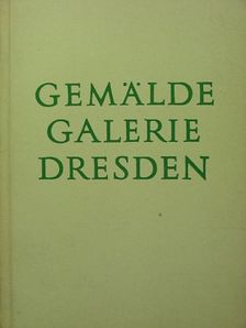 Gemäldegalerie Dresden [antikvár]