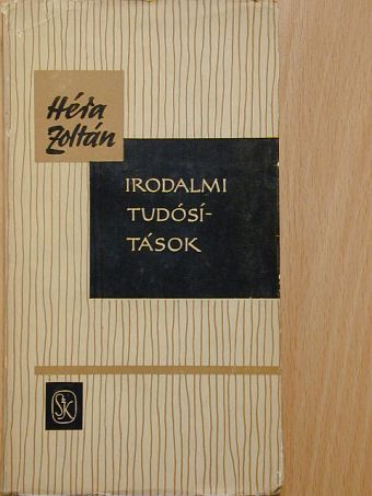Héra Zoltán - Irodalmi tudósítások [antikvár]