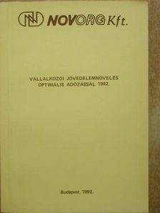 Alföldi Csaba - Vállalkozói jövedelemnövelés optimális adózással 1992. [antikvár]