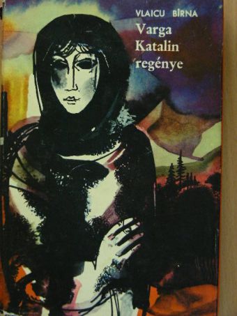 Vlaicu Birna - Varga Katalin regénye [antikvár]