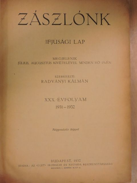 B. Hajós Terézia - Zászlónk 1931. szeptember-1933. június [antikvár]