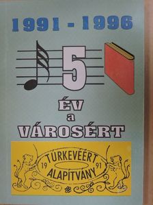 5 év a városért [antikvár]