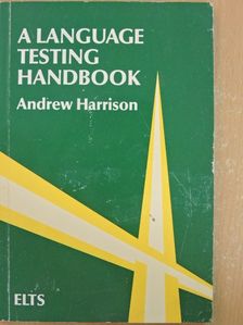 Andrew Harrison - A Language Testing Handbook [antikvár]