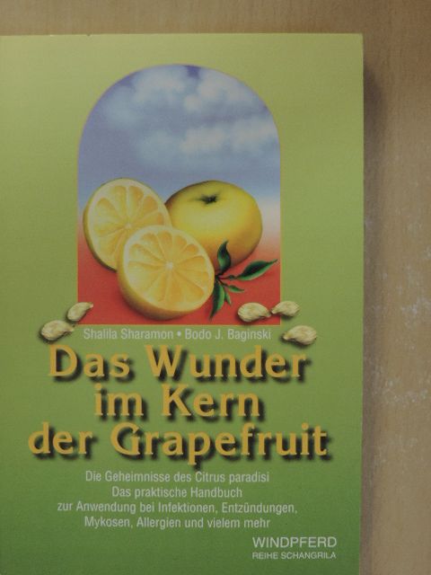 Bodo J. Baginski - Das Wunder im Kern der Grapefruit [antikvár]