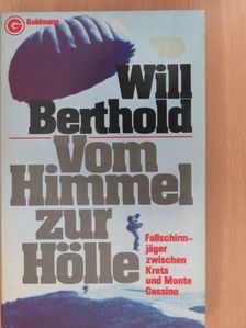 Will Berthold - Vom Himmel zur Hölle [antikvár]