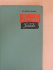 Konstantin Simonow - Freunde und Feinde [antikvár]