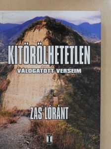 Zas Lóránt - Kitörölhetetlen [antikvár]