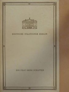 Die Frau Ohne schatten [antikvár]