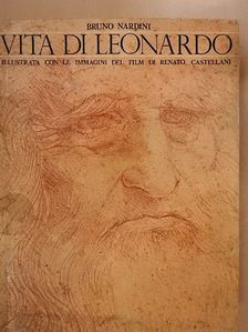 Bruno Nardini - Vita di Leonardo [antikvár]