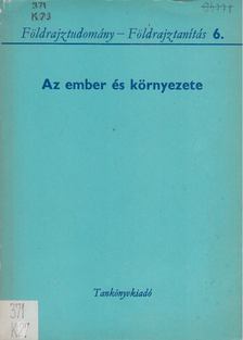 Dr. Katona Sándor - Az ember és környezete [antikvár]