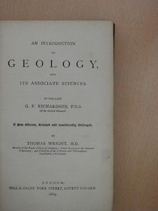 G. F. Richardson - An Introduction to Geology, and its Associate Sciences [antikvár]