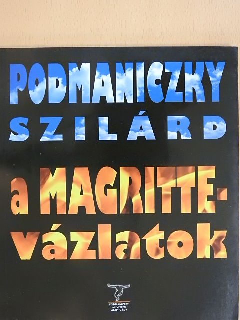 Podmaniczky Szilárd - A Magritte-vázlatok [antikvár]