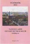 Lengyel Géza - Tűzőrzők 2012 [antikvár]