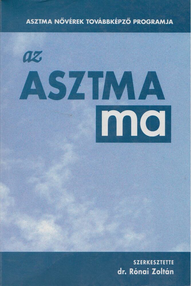 Rónai Zoltán - Az asztma ma [antikvár]