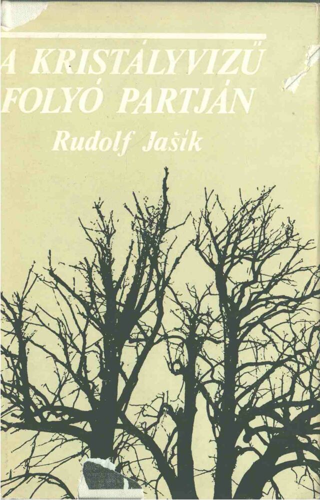 Rudolf Jasik - A kristályvizű folyó partján [antikvár]