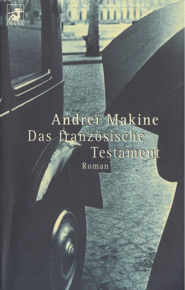 Andrei Makine - Das französische Testament [antikvár]