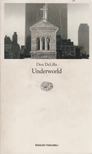 Don DeLillo - Underworld [antikvár]