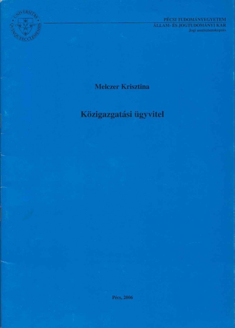 Melczer Krisztina - Közigazgatási ügyvitel [antikvár]
