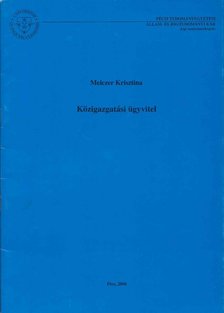 Melczer Krisztina - Közigazgatási ügyvitel [antikvár]
