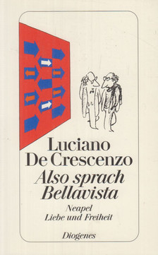 CRESCENZO, LUCIANO DE - Also sprach Bellavista [antikvár]
