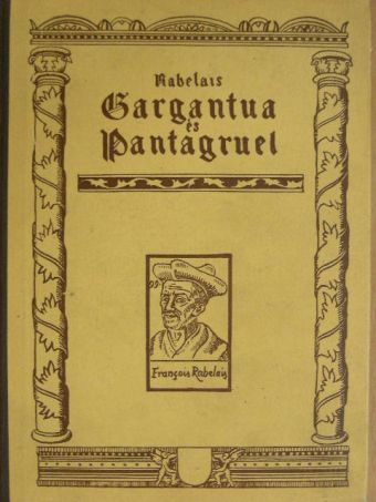 Francois Rabelais - Gargantua és Pantagruel [antikvár]