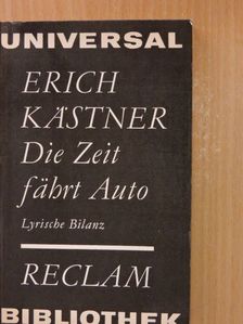Erich Kästner - Die Zeit fährt Auto [antikvár]