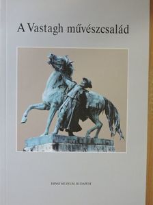Barla-Szabó László - A Vastagh művészcsalád [antikvár]