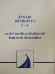 Csóti Ferenc - Tanári kézikönyv 2-3. [antikvár]