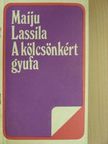 Maiju Lassila - A kölcsönkért gyufa [antikvár]