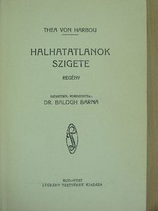Thea von Harbou - Halhatatlanok szigete [antikvár]