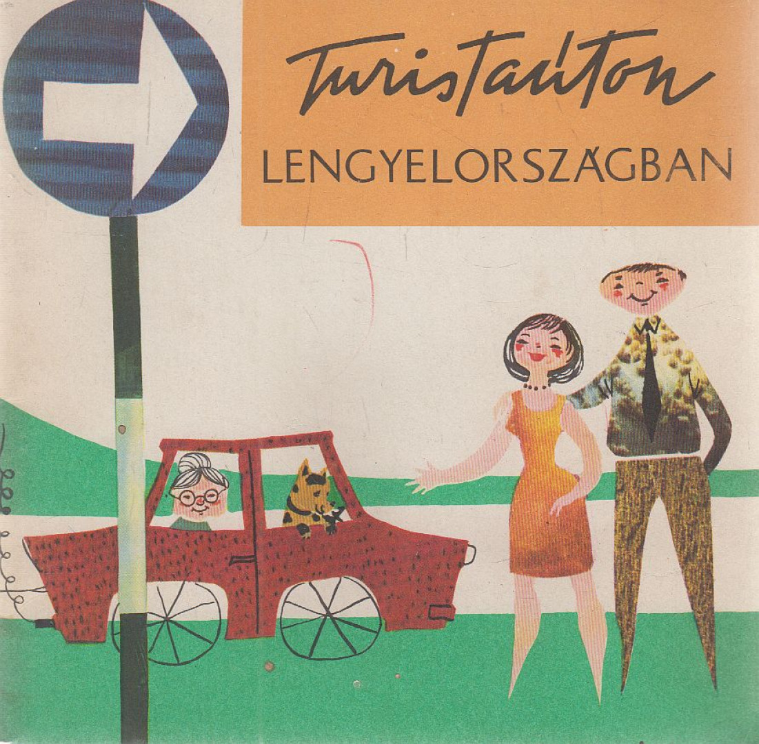 Takács Szonya (szerk.) - Turistaúton Lengyelországban [antikvár]