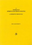 Dr. Oláh Ferenc - A szeretet spirituális értelmezése [antikvár]