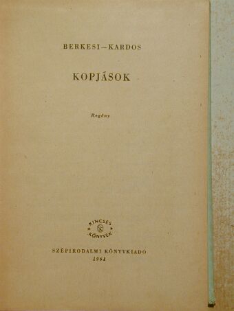 Berkesi András - Kopjások [antikvár]