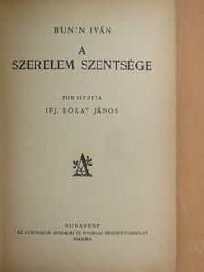 Bunin Iván - A szerelem szentsége [antikvár]