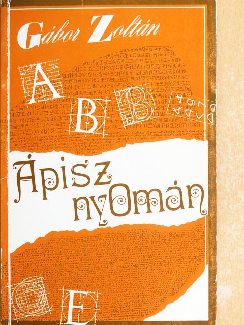 Gábor Zoltán - Ápisz nyomán [antikvár]