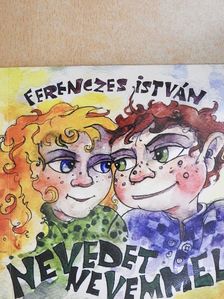 Ferenczes István - Nevedet nevemmel [antikvár]