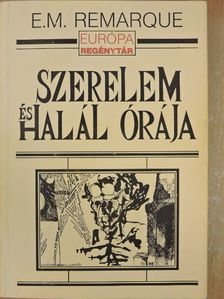 E. M. Remarque - Szerelem és halál órája [antikvár]