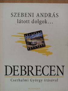 Cserhalmi György - Debrecen [antikvár]