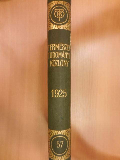 Dr. Ilosvay Lajos - Természettudományi Közlöny 1925. január-december/Pótfüzetek a Természettudományi Közlönyhöz 1925. január-december [antikvár]